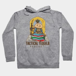 Tactical Tequila Podcast Siesta Hombre Hoodie